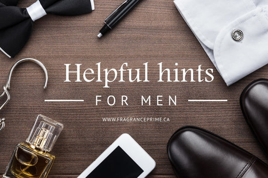 Helpful hints for gentlemen from your cologne connoisseur